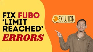 How to Fix Fubo ‘Limit Reached’ Error Step-by-Step - Here's How You Can Do It // 2026 Edition