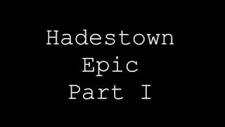 Epic Part I Hadestown Lyrics