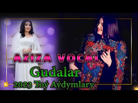 Gudalar - Aziza Vocal • Taze Aydymlar 2023
