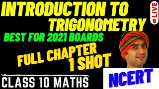 INTRODUCTION TO TRIGONOMETRY FULL CHAPTER - CLASS 10 || ONE SHOT - LIVE SESSION || NCERT CHAPTER 8