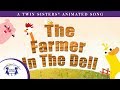 The Farmer In The Dell A Twin Sisters Animated Song