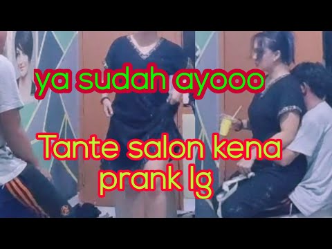 prank Tante salon malah jadi beneran