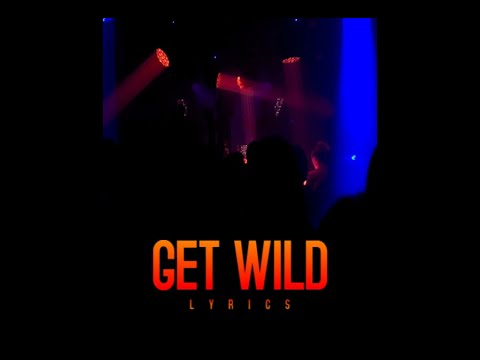 Elijah L ft. Kiaitonga - Lyrics [ Get Wild ]
