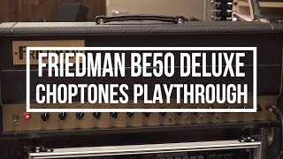 Video thumbnail for Friedman BE50 Deluxe | Playthrough Demo by ChoptonesOfficial