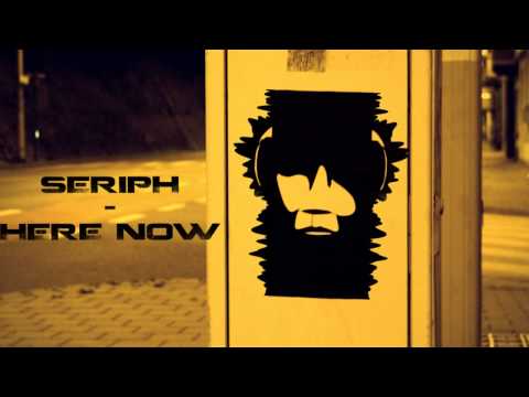 Seriph - Here Now