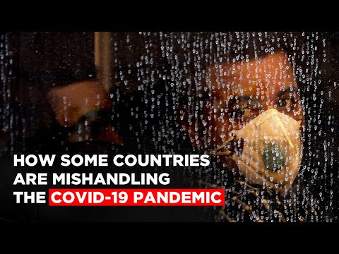 Coronavirus Update: How Some Countries Are Mishandling The COVID-19 Pandemic