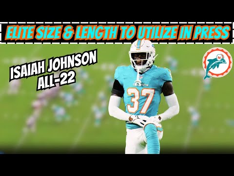 Film Breakdown: Isaiah Johnson has GREAT Upside for the Miami Dolphins
