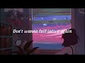 Don T Wanna Fall Inlove Again 1 Hour
