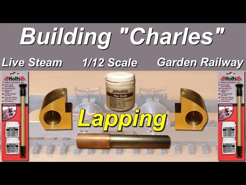 Building Charles - Part 7 - I lapped the Cylinders - Live Steam for the Garden Railway