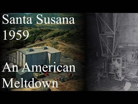 Santa Susana 1959: An American Nuclear Meltdown