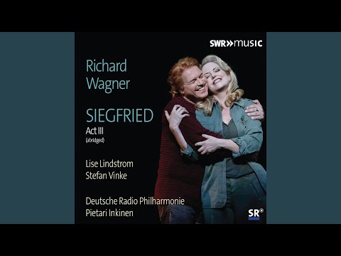 Siegfried, WWV 86C, Act III (Excerpts) : Vorspiel