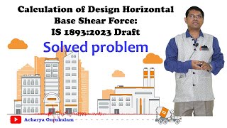 Calculation of Design Horizontal Base Shear Force as per IS 1893:2023 Draft