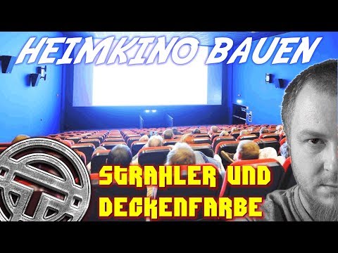HEIMKINOBAU - TEIL 7 - Strahler und Deckenfarbe