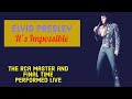 Elvis Presley - It's Impossible - 16 February 1972, Midnight Show (Final time Performed Live)
