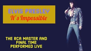 Elvis Presley - It&#39;s Impossible - 16 February 1972, Midnight Show - Final time Performed Live