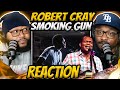Robert Cray - Smoking Gun (REACTION) #robertcray #reaction #trending