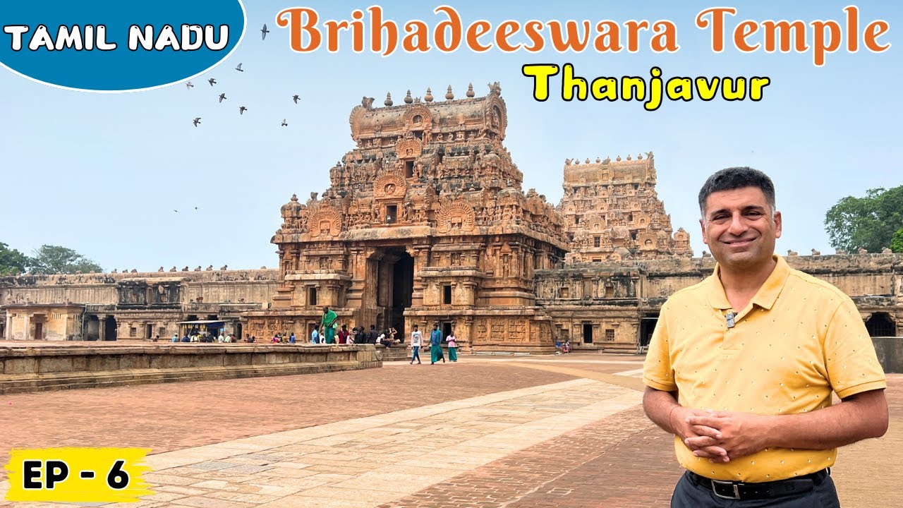 EP-6 Shri Brihadeeswarara temple, Thanjavur Unesco world heritage site in Tamil Nadu| Thanjavur