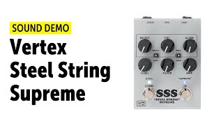 Video thumbnail for Vertex Steel String Supreme - Sound Demo (no talking) by Guitar Bonedo