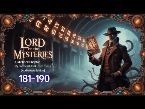 Lord of the Mysteries AudioBook chapter 181–190 | By Kevin AudioBook #audiobook #kevin