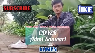 Download lagu TIADA TARA - JIRAYUT (Afisan Jehderamae) COVER Admi Sanwari mp3