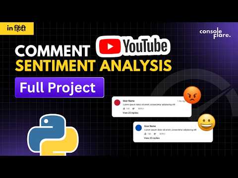 Youtubes Comment Analysis Sentiment Analysis Full Project Python In Hindi Python Coding