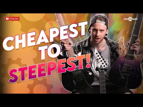 Cheapest to Steepest ESP and LTD!| Gear4music Guitars