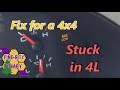 FIXING A 4x4 STUCK In 4L