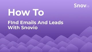 How to Find Emails and Leads with Snovio