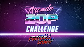 Arcade 20p Challenge - Football Champ