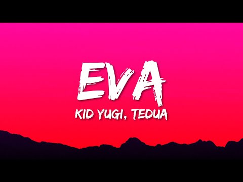 Kid Yugi, Tedua, Junior K - Eva (Testo/Lyrics)
