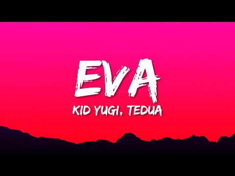 Kid Yugi, Tedua, Junior K - Eva (Testo/Lyrics)