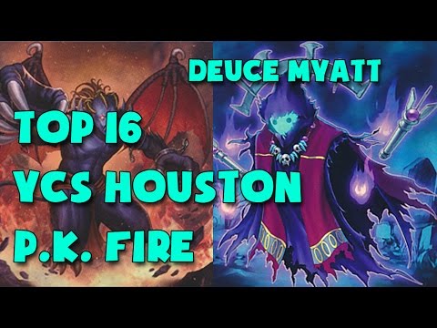 Top 16 YCS Houston 2016 - Deuce Myatt - P.K. Fire