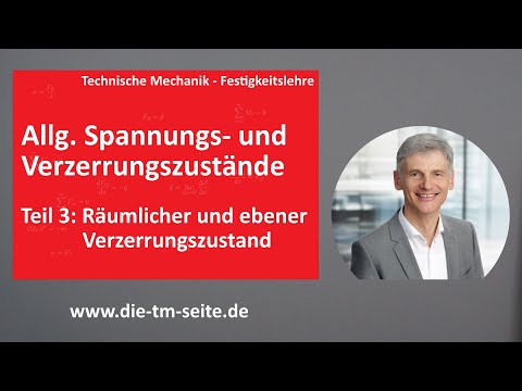 Strength of materials, general stress and strain states, spatial and planar strain states