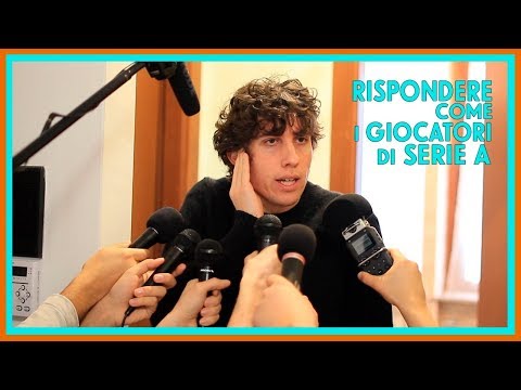 RISPONDERE COME I GIOCATORI DI SERIE A