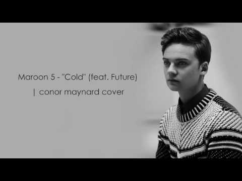 Conor Maynard - Cold | Maroon 5 (Lyrics)
