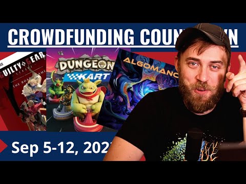 Crowdfunding Countdown (Ep 106) - Algomancy, Dungeon Kart, Guilty Gear, you know the drill!