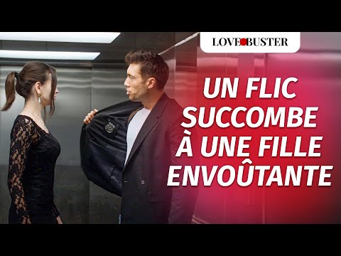 A Cop Succumbs to a Bewitching Girl | @LoveBusterFrance