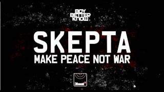 Skepta - Make Peace Not War