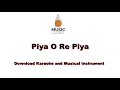 Piya O Re Piya No Copyright Music Royalty Free Music 2019