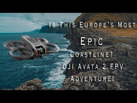 Is This Europe’s Most Epic Coastline? | DJI Avata 2 FPV Adventure