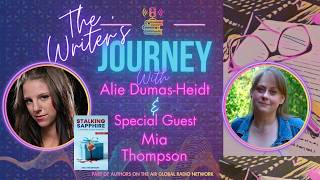 Mia Thompson And Stalking Sapphire On The Writers Journey With Alie Dumas-Heidt