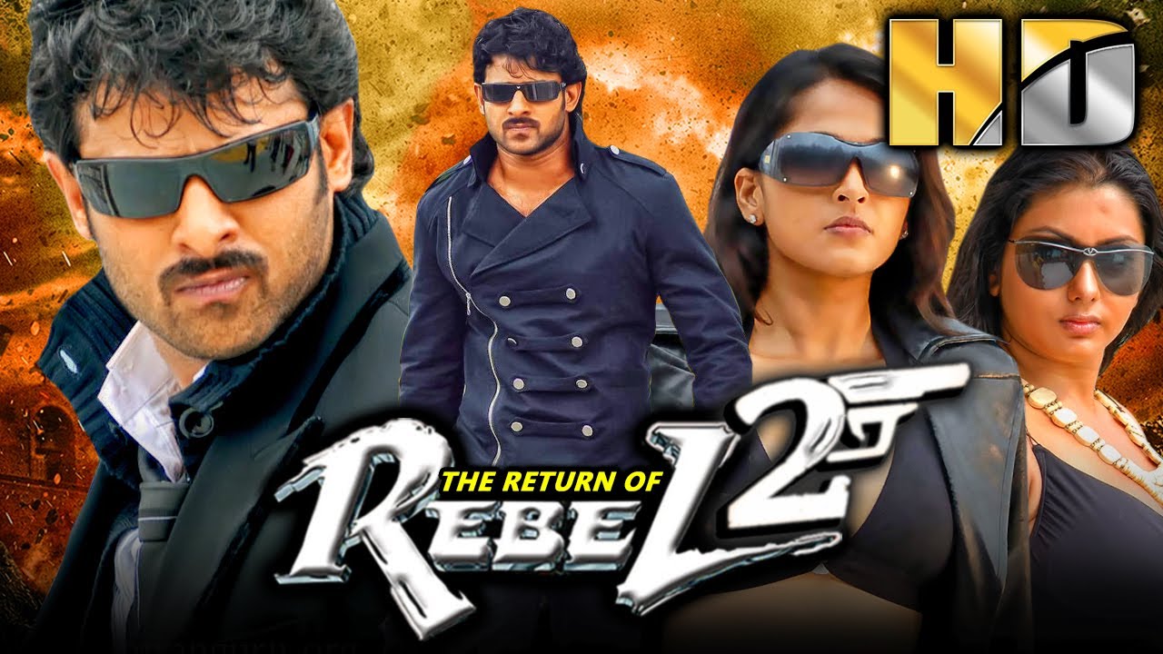 द रीटर्नऑफ़ रिबेल २ - प्रभास की ब्लॉकबस्टर एक्शन हिंदी 