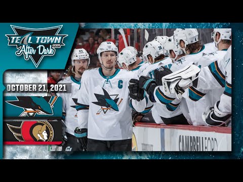 San Jose Sharks @ Ottawa Senators - 10/21/2021 - Teal Town USA After Dark (Postgame)