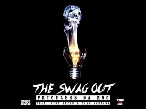 PricelessDaRoc ft. Mimi Green & Cash "TheSwagOut"