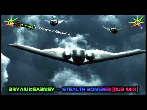 Bryan Kearney - Stealth Bomber [Dub Mix] [FULL] ★
