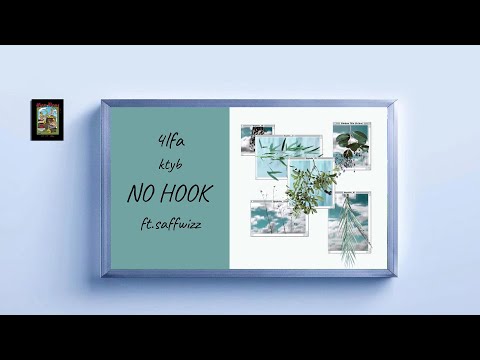 4lfa & Ktyb - No Hook feat SAFFWIZZ [ lyric video ]