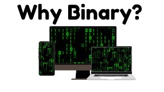 Why Do Computers Only Use 0 AND 1 To Store Information?