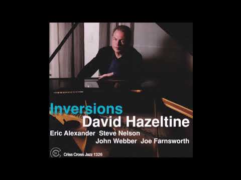 David Hazeltine Quartet feat. Eric Alexander - Everything I Love (2010 Criss Cross)