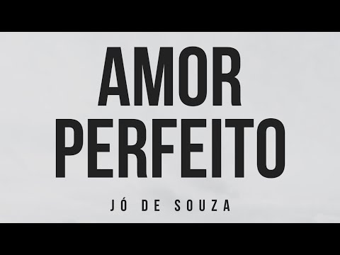 Amor Perfeito - Jó De Souza (cover)