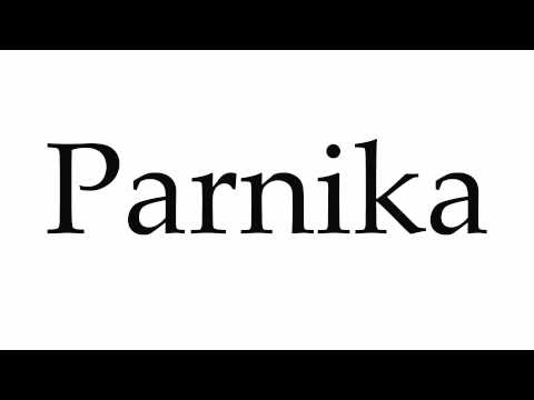 How to Pronounce Parnika